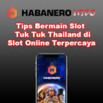 Tips Bermain Slot Tuk Tuk Thailand di Slot Online Terpercaya