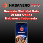 Bermain Slot Koi Gate Di Slot Online Habanero Indonesia