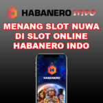 Menang Slot Nuwa Di Slot Online Habanero Indonesia