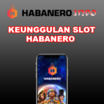 Keunggulan Slot Habanero Di Kehidupan Masyarakat