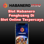 Slot Habanero Fenghuang Di Slot Online Terpercaya