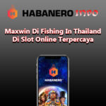 Maxwin Di Fishing In Thailand Di Slot Online Terpercaya